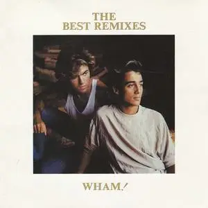 Wham! - The Best Remixes (1989) {Epic Japan}