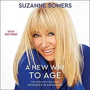 A New Way to Age [Audiobook]