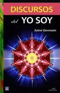 «Discursos del Yo Soy» by Saint Germain