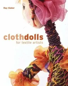 Cloth Dolls for Textile Artists (Repost)