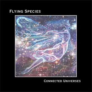 Flying Species - Connected Universes (2006)