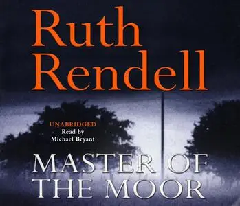 «Master Of The Moor» by Ruth Rendell