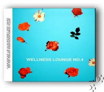 VA - Wellness Lounge vol.4 (2006)