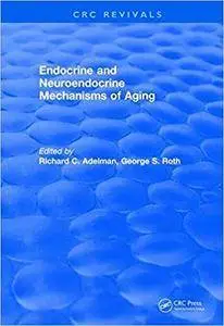Endocrine and Neuroendocrine Mechanisms Of Aging
