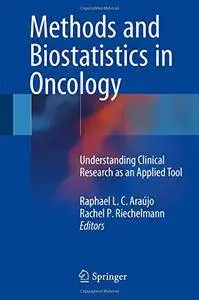 Methods and Biostatistics in Oncology: Understanding Clinical Research as an Applied Tool