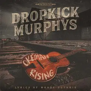 Dropkick Murphys - Okemah Rising (2023) [Official Digital Download]