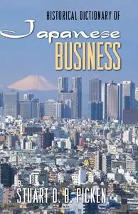 Historical Dictionary of Japanese Business