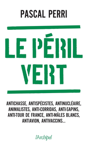 Le Péril vert - Pascal Perri