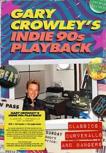 VA - Gary Crowley's Indie 90s Playback (Classics, Curveballs And Bangers) (2022)