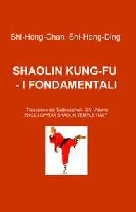 SHAOLIN KUNG-FU  – I FONDAMENTALI