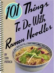 101 Things to Do with Ramen Noodles (repost)
