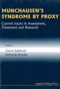 Munchausen's Syndrome by Proxy: Current Issues in Assessment