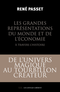 René Passet - Les grandes représentations du monde et de l'économie