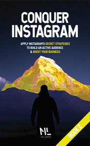 Conquer Instagram: Apply Instagram's secret strategies to build an active audience & boost your business