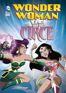Wonder Woman Vs. Circe (DC Super Heroes)