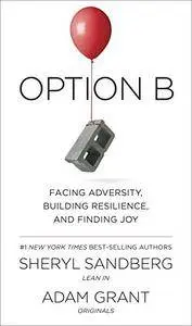 Option B: Facing Adversity, Building Resilience, and Finding Joy (repost)