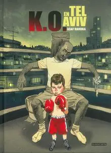 K.O. en Tel Aviv, de Asaf Hanuka