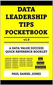 Data Leadership Tips: A Data Value Success Pocketbook
