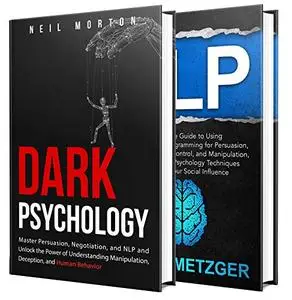 Dark Psychology: What You Need to Know About Persuasion