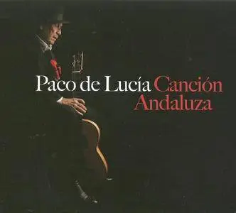 Paco De Lucia - Cancion Andaluza (2014) {Universal}