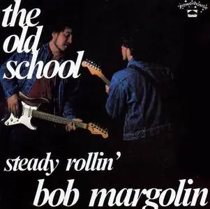 Bob Margolin - The Old School (1989)
