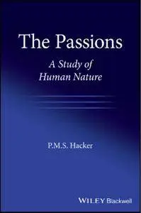 The Passions: A Study of Human Nature
