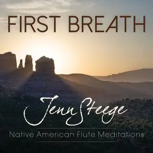Jenn Steege - First Breath: Native American Flute Meditations (2022)