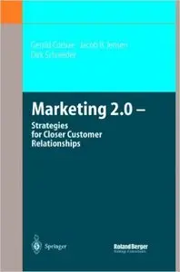 Marketing 2.0: Strategies for Closer Customer Relationships (Repost)