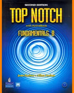 ENGLISH COURSE • Top Notch • Fundamentals B • Second Edition • Student's Book and Workbook (2011)