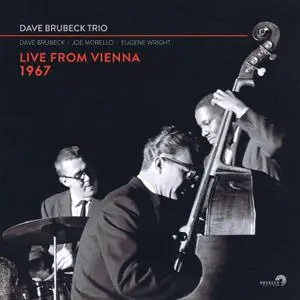 Dave Brubeck - Dave Brubeck Trio - Live From Vienna 1967 (2022) [Official Digital Download]