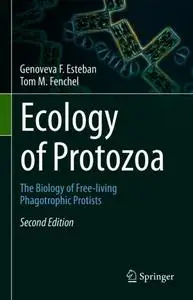Ecology of Protozoa: The Biology of Free-living Phagotrophic Protists
