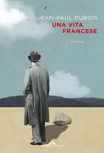 Jean-Paul Dubois - Una vita francese