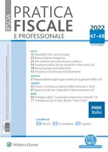 Pratica Fiscale e Professionale N.47-48 - 12 Dicembre 2022