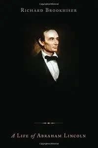 Founders' Son: A Life of Abraham Lincoln