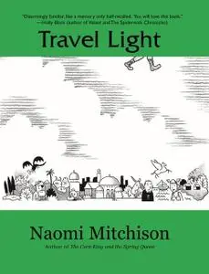 «Travel Light» by Naomi Mitchison