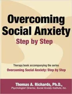 Overcoming Social Anxiety: Step by Step