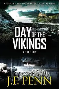 «Day Of The Vikings» by J.F. Penn