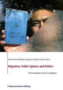 «Migration, Public Opinion and Politics» by None