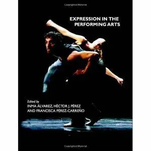 Expression in the Performing Arts by Inma Álvarez