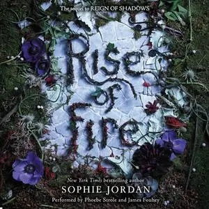«Rise of Fire» by Sophie Jordan