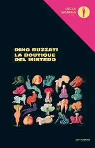 Dino Buzzati - La boutique del mistero