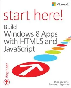 Start Here! Build Windows 8 Apps with HTML5 and JavaScript (Repost)