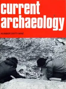 Current Archaeology - Issue 69