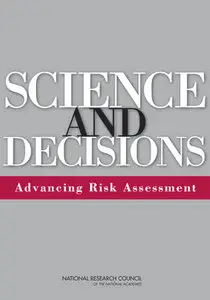 Science and Decisions: Advancing Risk Assessment