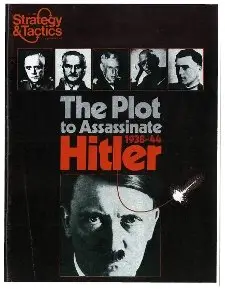 Strategy And Tactics No 059 - The Plot to Assassinate Hitler