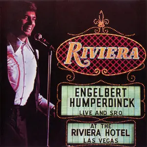 Engelbert Humperdinck - Live And S.R.O. At The Riviera, Las Vegas (1972) [1998 Varèse Sarabande Remaster]