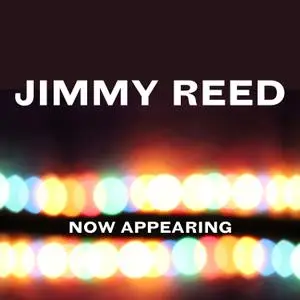 Jimmy Reed - Now Appearing (1960/2021) [Official Digital Download]