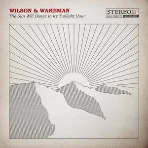 Damian Wilson & Adam Wakeman - The Sun Will Dance In Its Twilight Hour (2018)