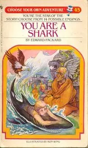 You Are a Shark (Choose Your Own Adventure #45)