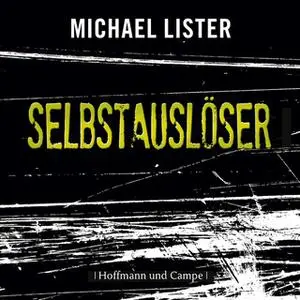 «Selbstauslöser» by Michael Lister
